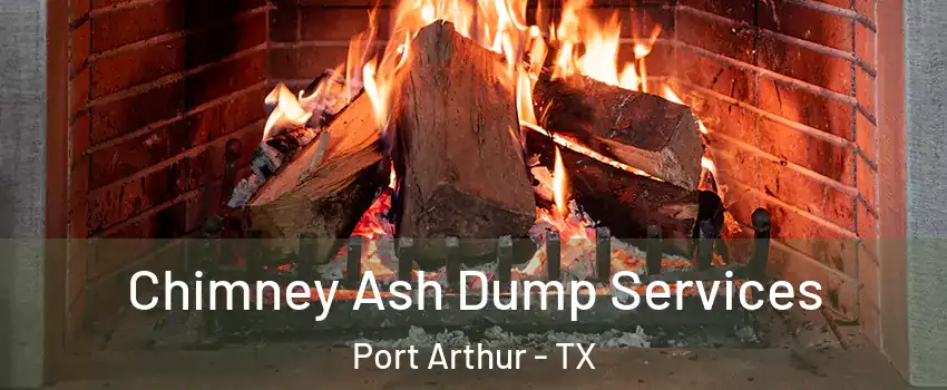  Chimney Ash Dump Services Port Arthur - TX