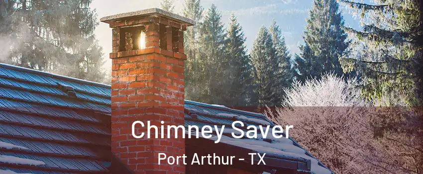  Chimney Saver Port Arthur - TX