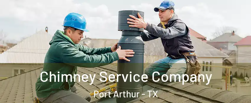  Chimney Service Company Port Arthur - TX