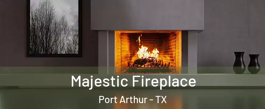 Majestic Fireplace Port Arthur - TX