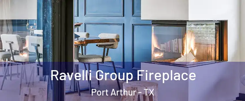  Ravelli Group Fireplace Port Arthur - TX